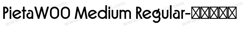 PietaW00 Medium Regular字体转换
